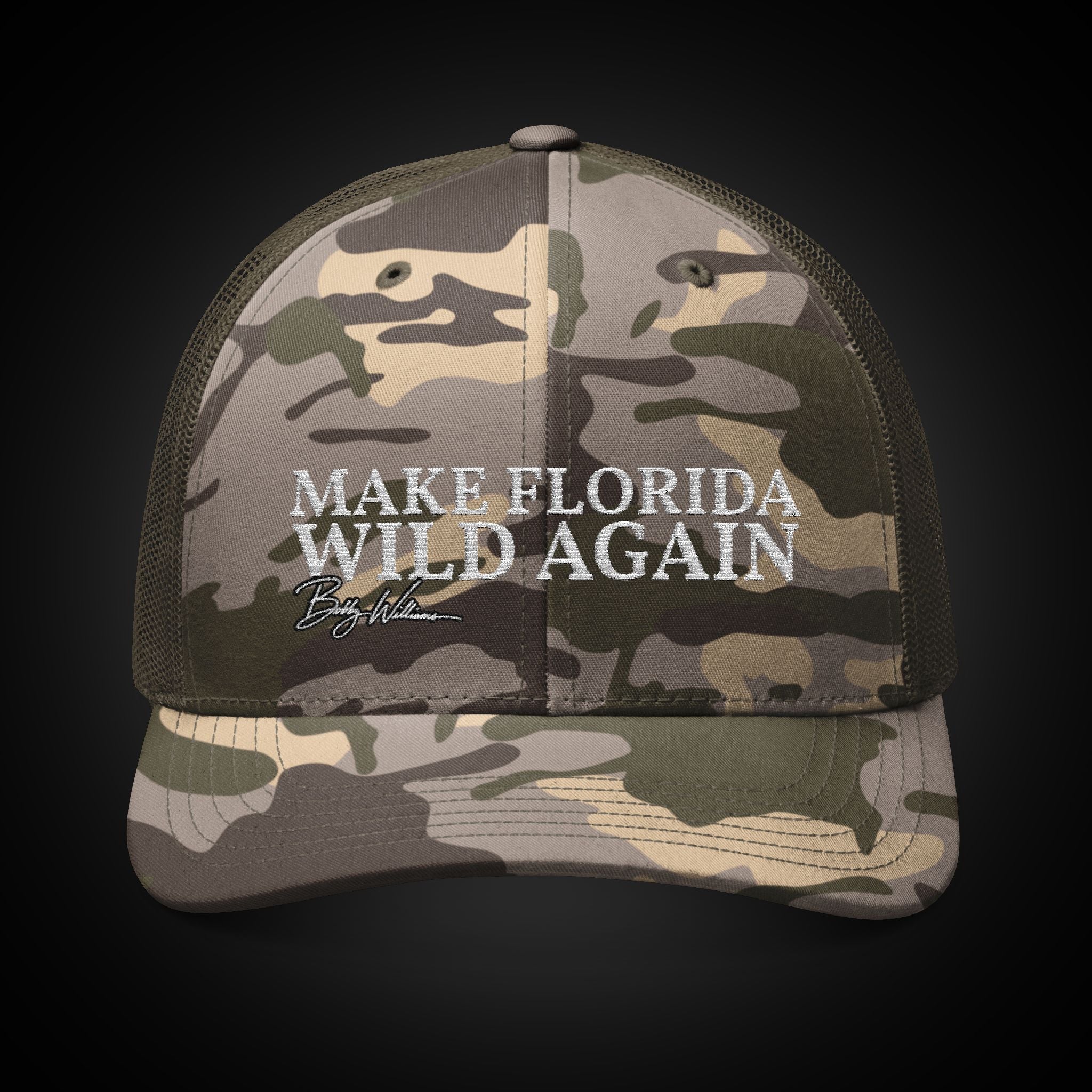 Camouflage Trucker Hat — "Make Florida Wild Again" Bobby Williams