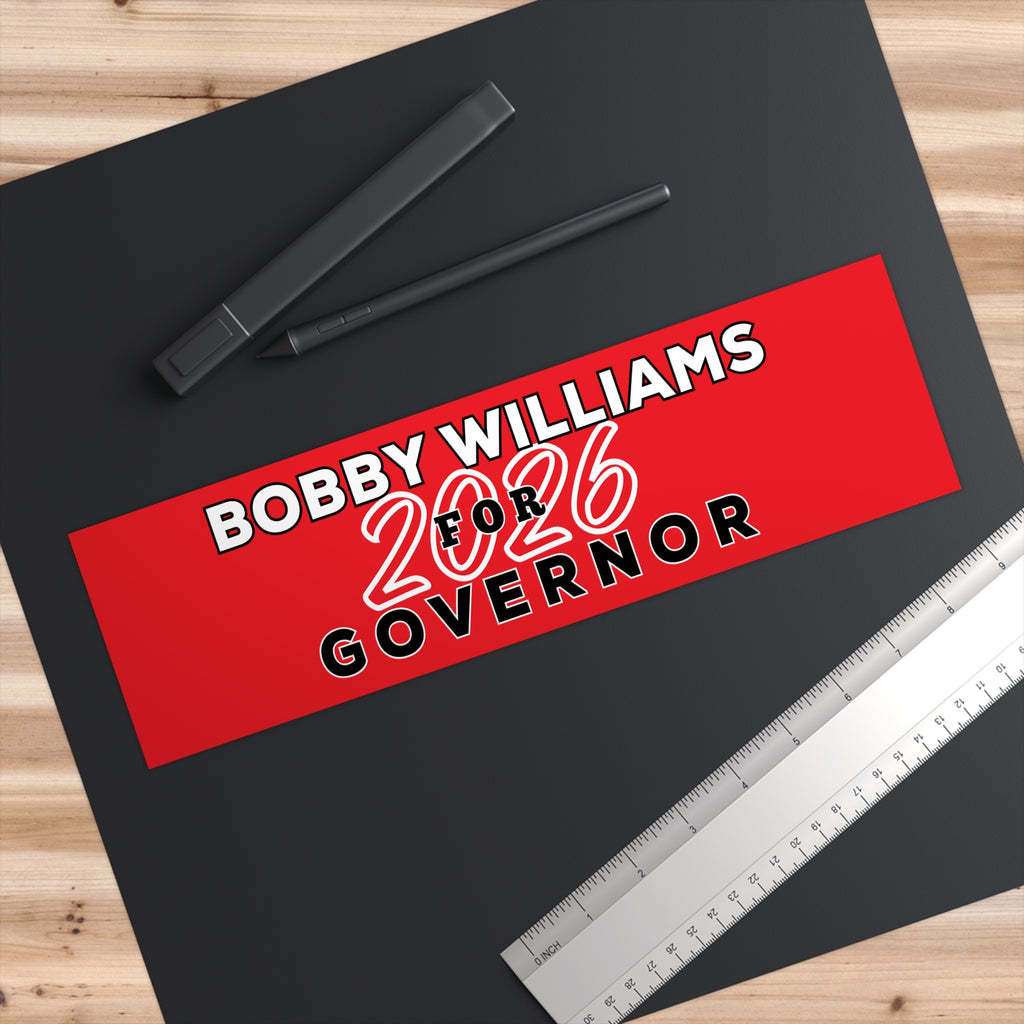 Bobby Williams 2026 Governor Bumper Sticker — Political Campaign Car Decal