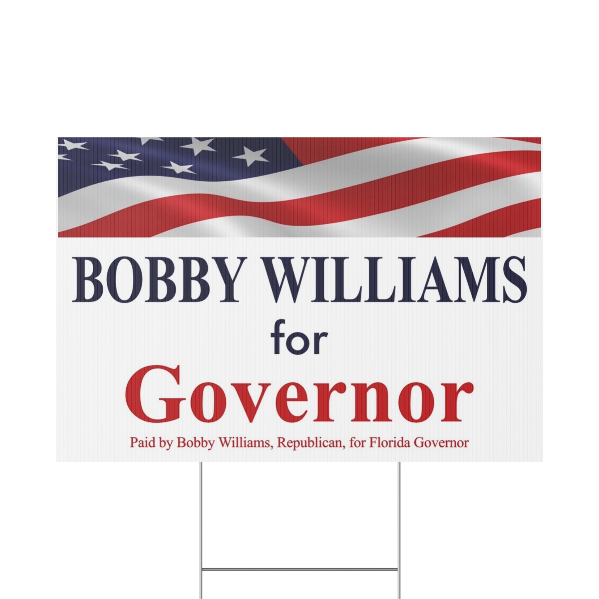 Bobby Williams for Governor Plastic Yard Sign — Patriotic Campaign Lawn Sign