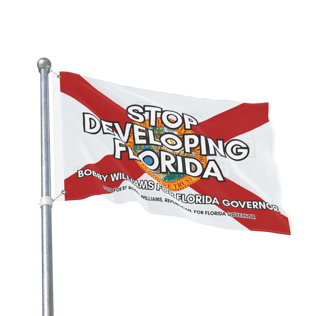 Flag — "Stop Developing Florida" Political Campaign Flag