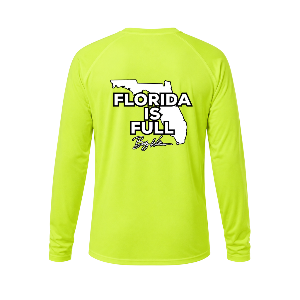 Dri-fit Long Sleeve Tee - "Florida is Full" Bobby Williams