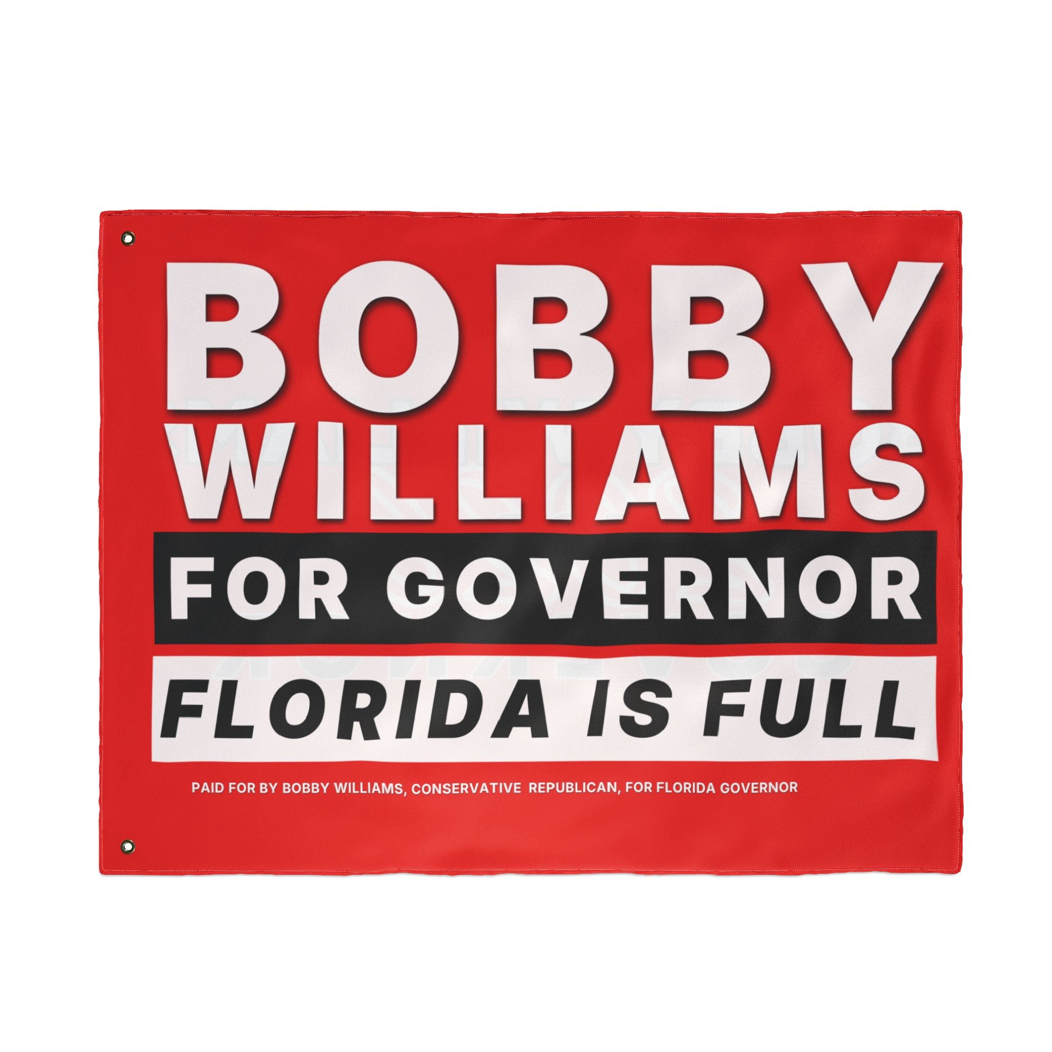 "Bobby For Florida Governor" Campaign Flag