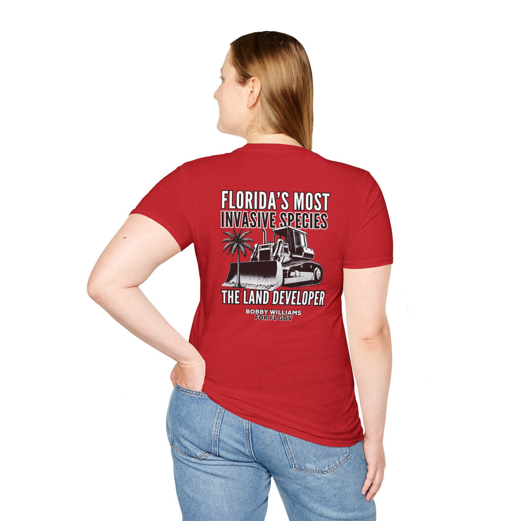 Bobby for Governor T‑Shirt — "Florida's Most Invasive Species - The Land Developer”