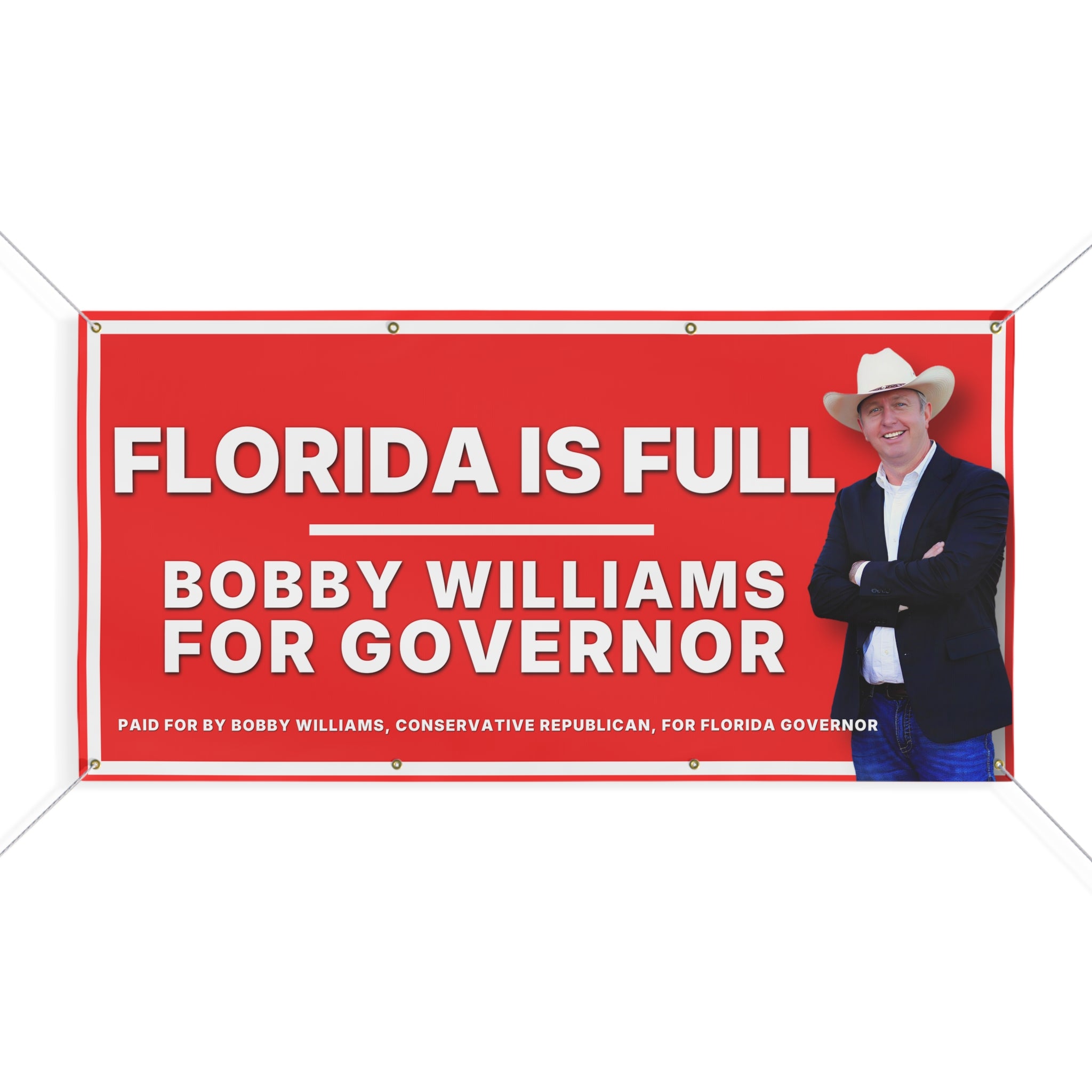 Campaign Banner — 'Florida Is Full' Matte Sign