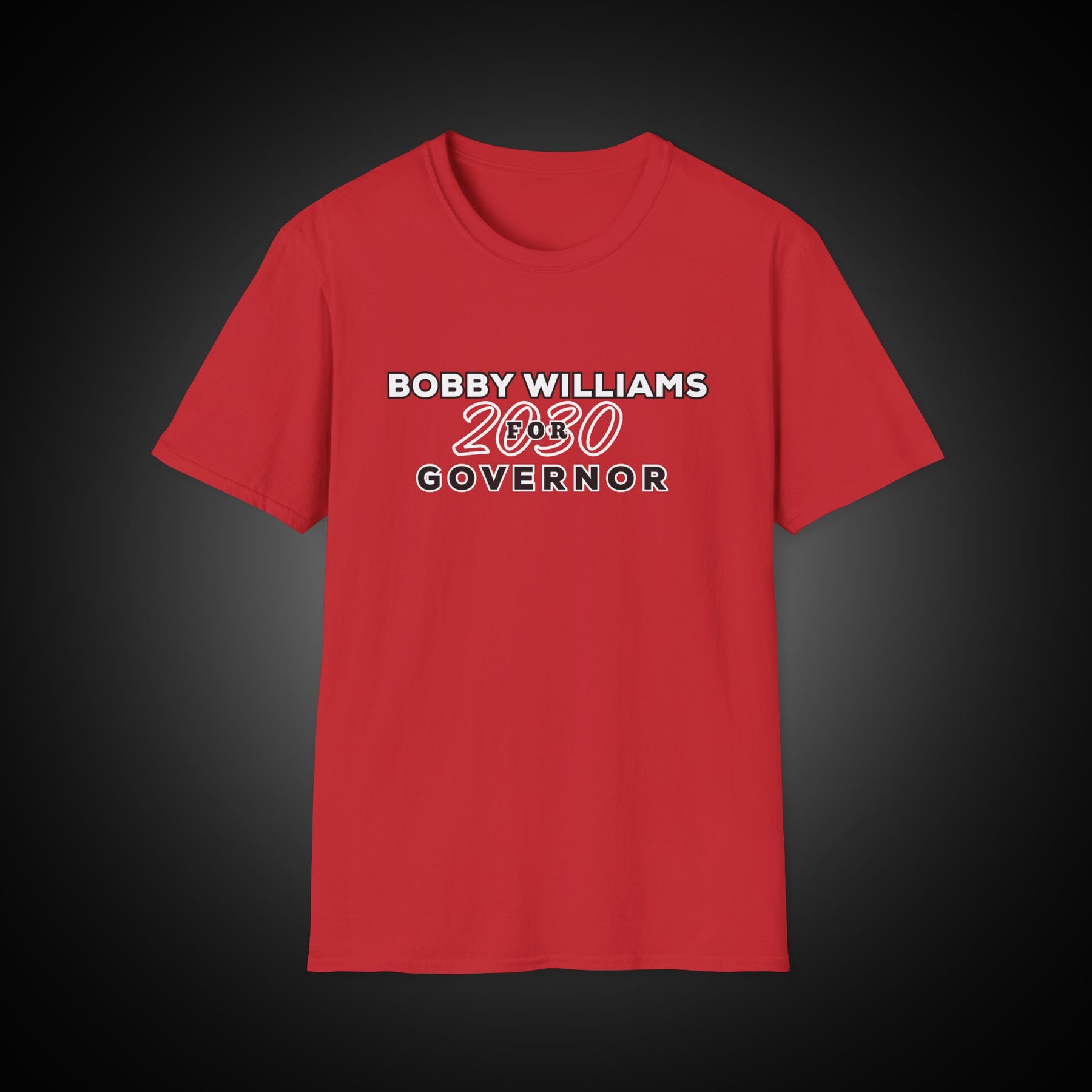Bobby Williams T‑Shirt — "Bobby Williams for Governor 2030"