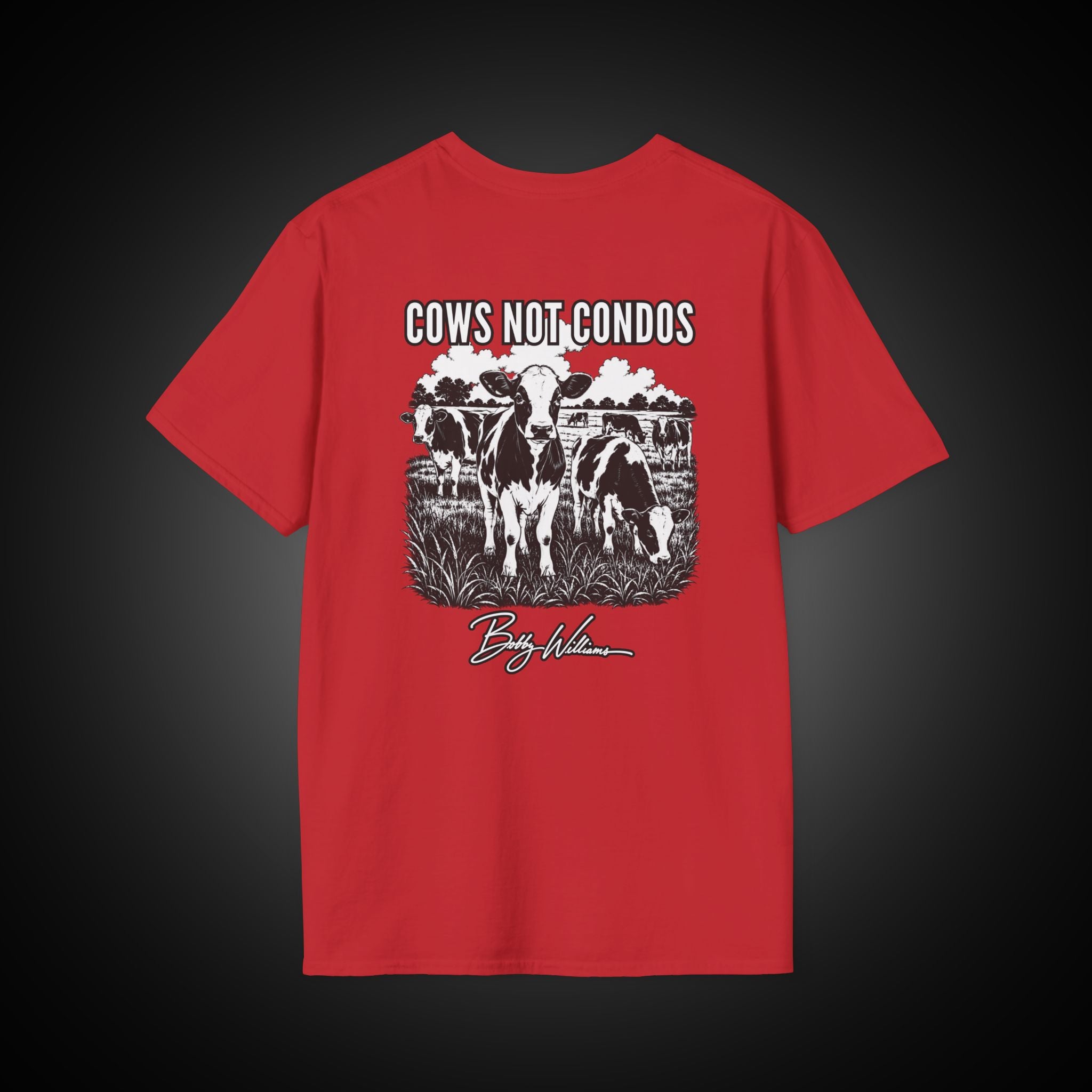 Bobby Williams T‑Shirt — "Cows Not Condos"
