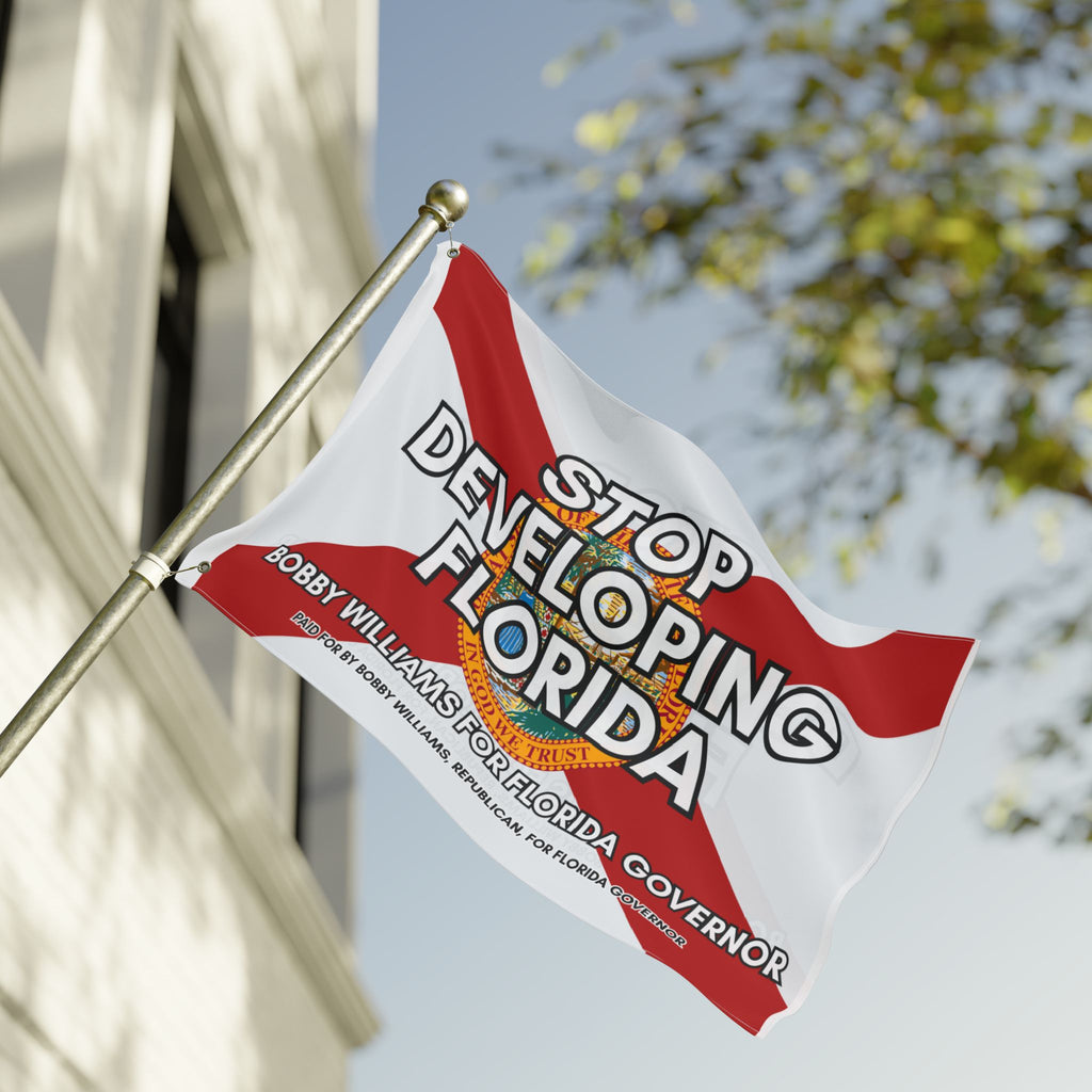 Flag — "Stop Developing Florida" Political Campaign Flag