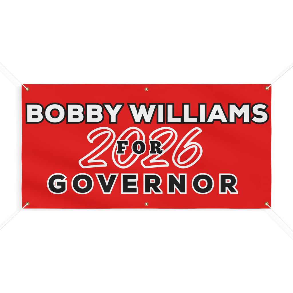 Campaign Banner — 'Bobby Williams for Governor 2026' Matte Sign