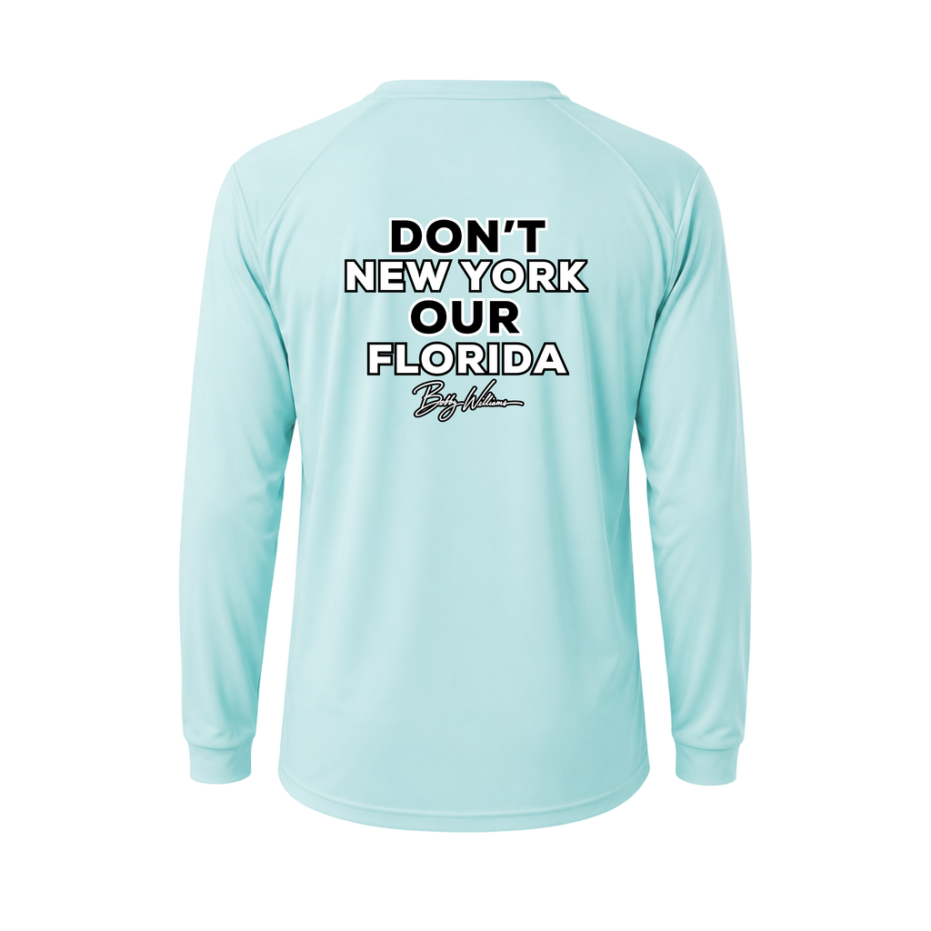 Dri-fit Long Sleeve Tee - "Dont New York Our Florida" Bobby Williams