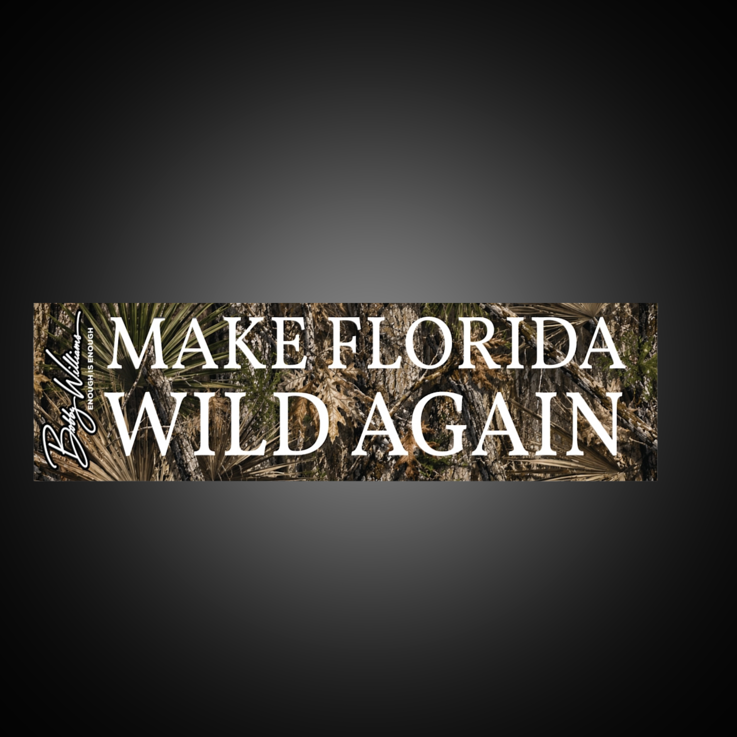 Bumper Sticker "Make Florida Wild Again" Bobby Williams Official Merch