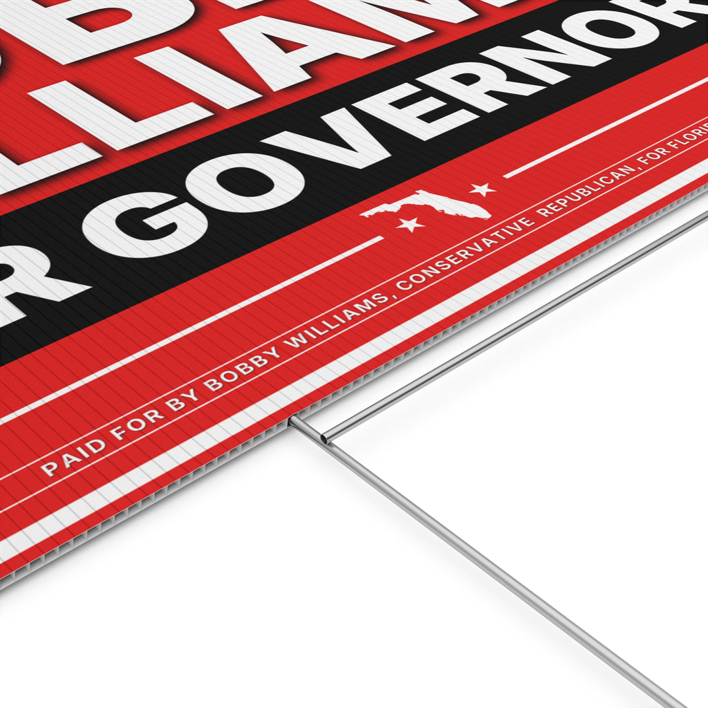 Bobby Williams for Governor Plastic Yard Sign — Campaign Lawn Sign