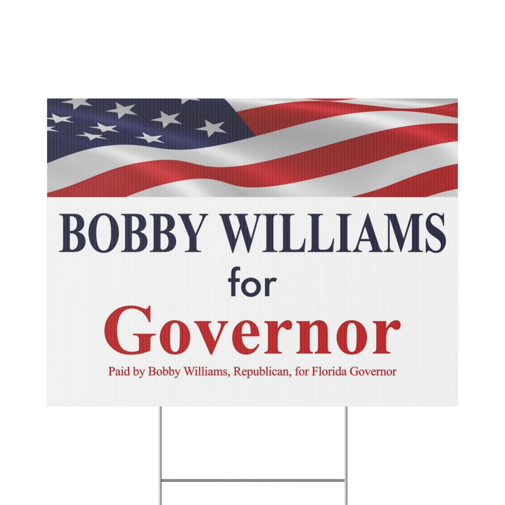 Bobby Williams for Governor Plastic Yard Sign — Patriotic Campaign Lawn Sign