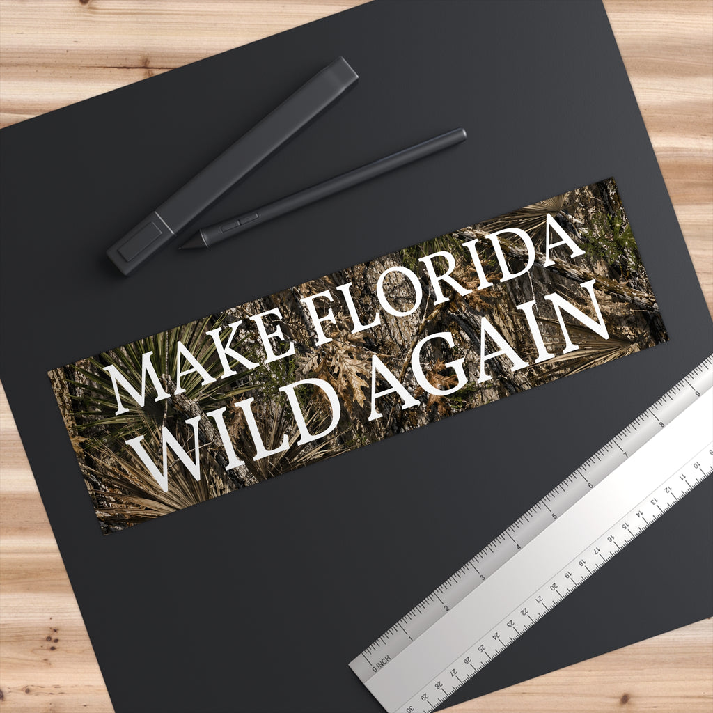 Bumper Sticker "Make Florida Wild Again" Bobby Williams Official Merch