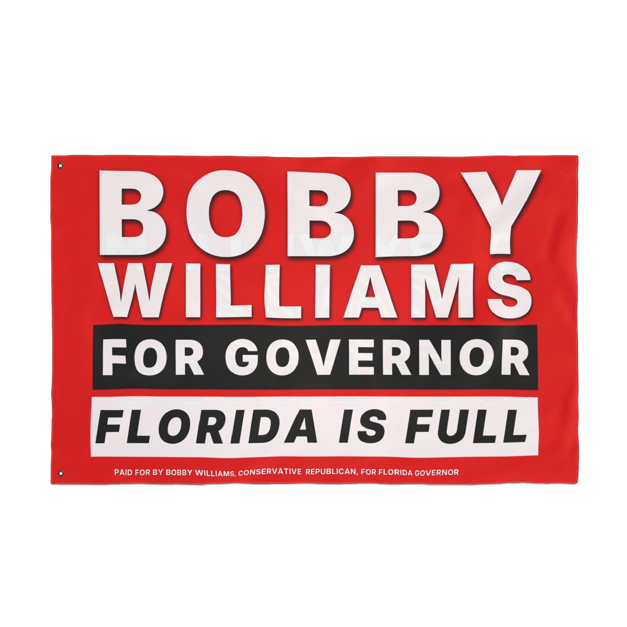 "Bobby For Florida Governor" Campaign Flag