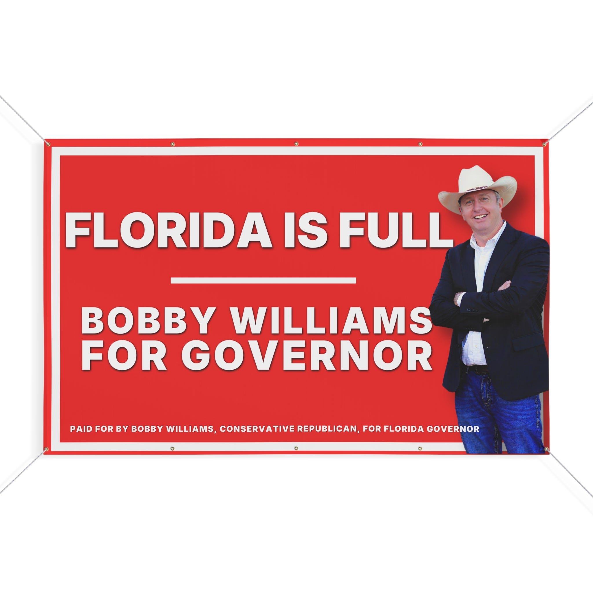 Campaign Banner — 'Florida Is Full' Matte Sign