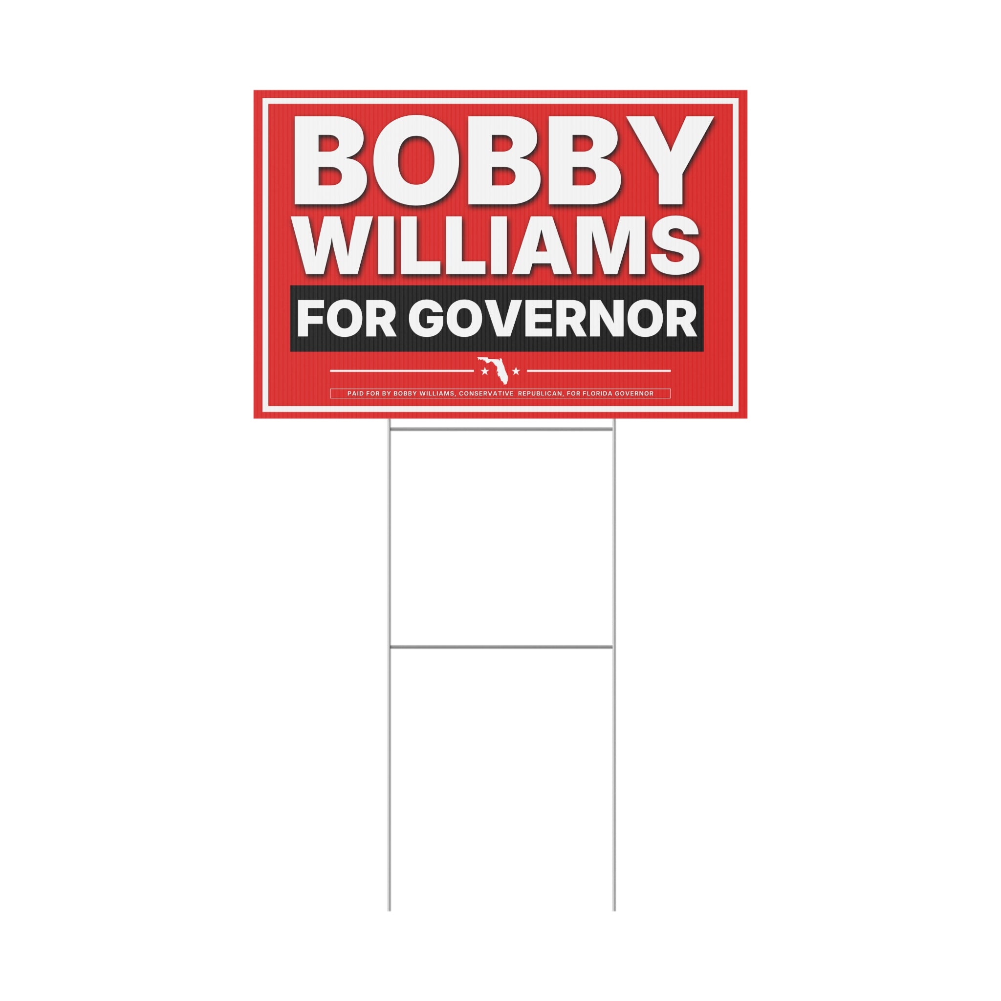 Bobby Williams for Governor Plastic Yard Sign — Campaign Lawn Sign