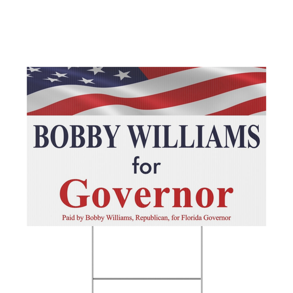 Bobby Williams for Governor Plastic Yard Sign — Patriotic Campaign Lawn Sign