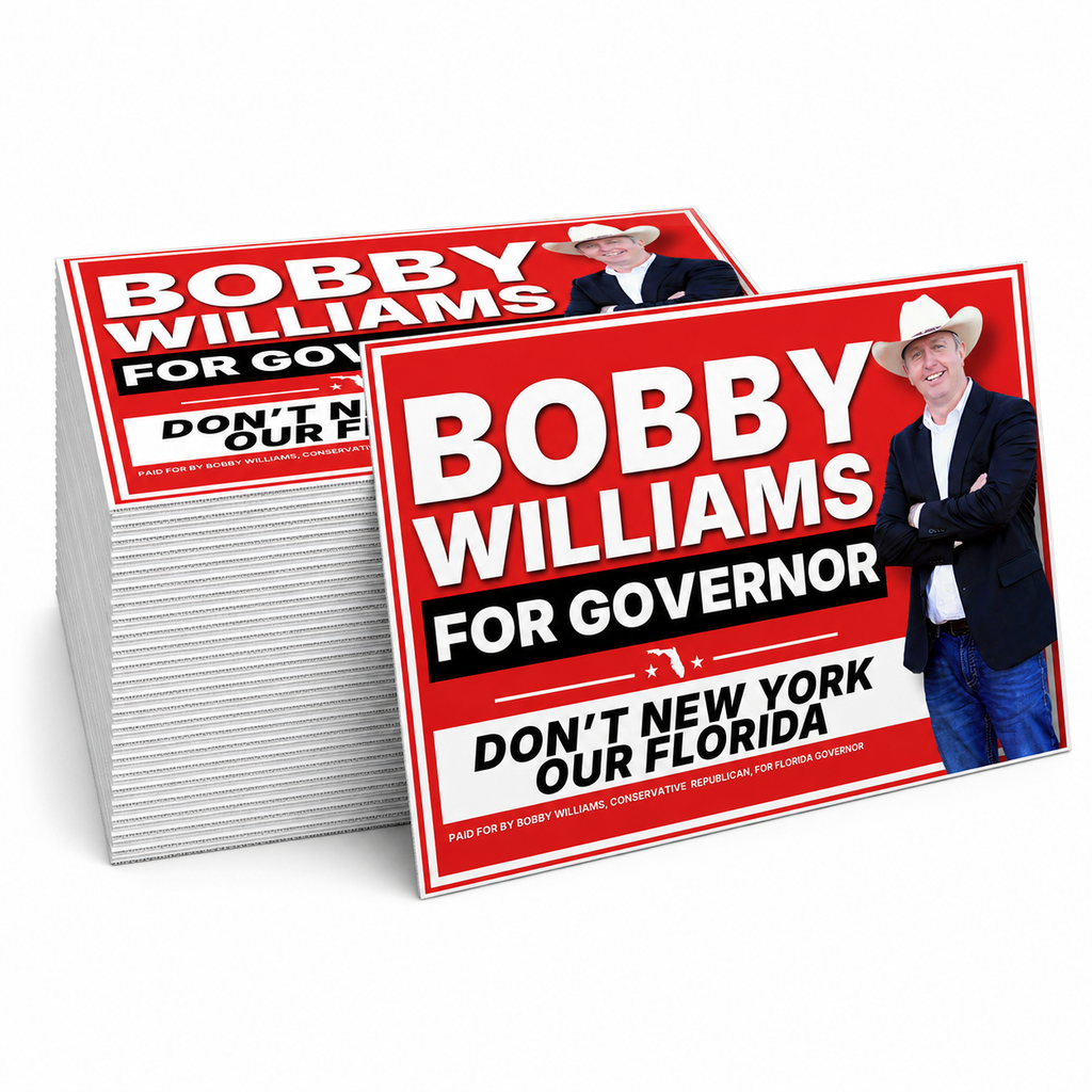 BULK Bobby Williams for Florida Yard Signs - Dont New York