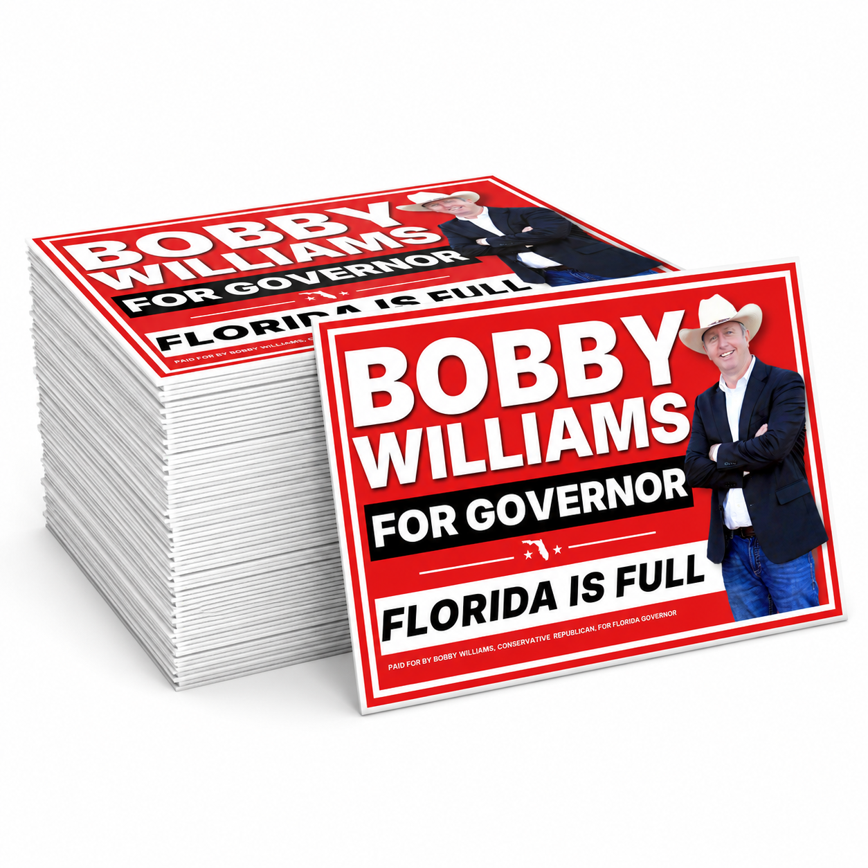 BULK Bobby Williams for Florida Yard Signs - Florida is Full